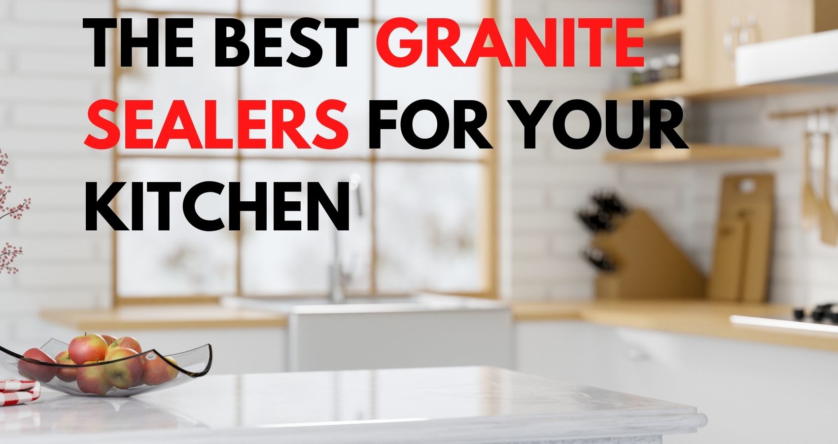 Best Granite Sealers